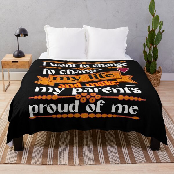 Item preview, I want to change my life, and make my parents proud of me designed and sold by hakiseller.