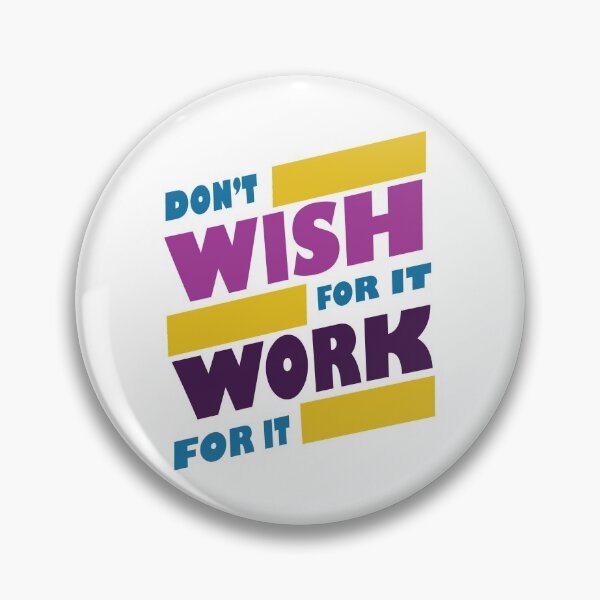 Item preview, Don't wish for it work for it designed and sold by CHVRDesing.