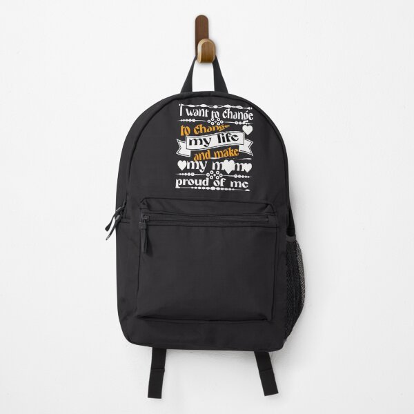 Item preview, I want to change my life, and make my mom proud of me designed and sold by hakiseller.