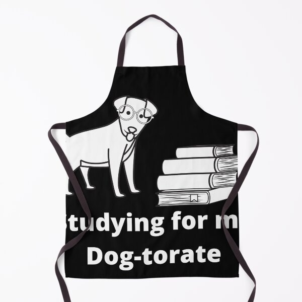 Item preview, Studying for my Dog-torate designed and sold by Kroop.