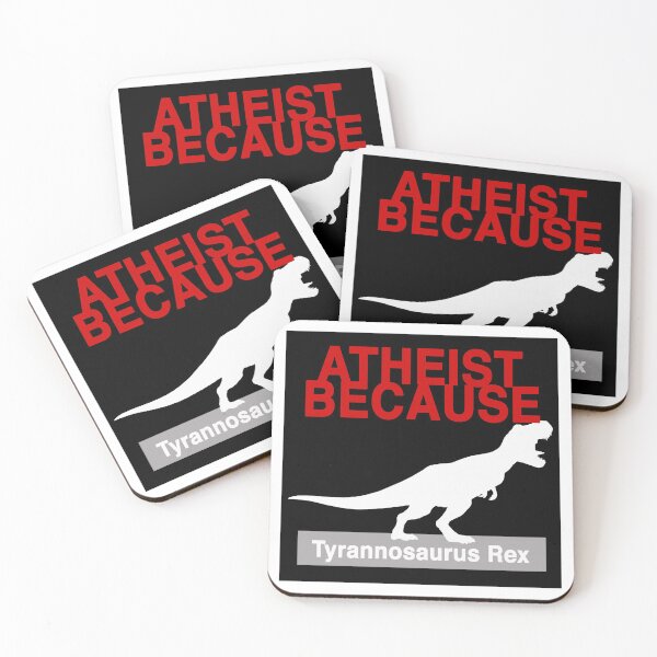 Item preview, Atheist Because: Tyrannosaurus Rex. designed and sold by AtheistBecause.