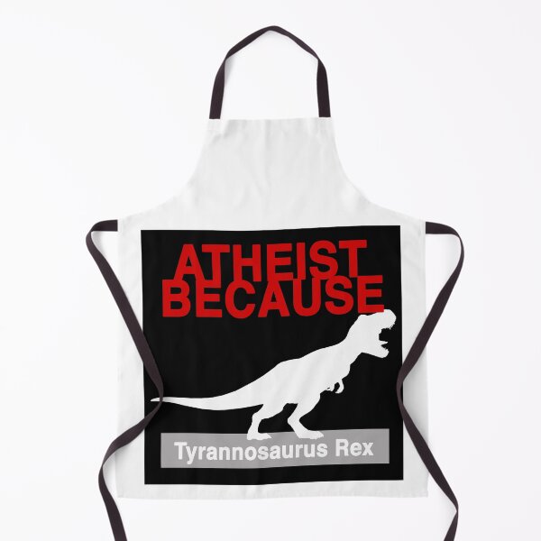 Item preview, Atheist Because: Tyrannosaurus Rex. designed and sold by AtheistBecause.