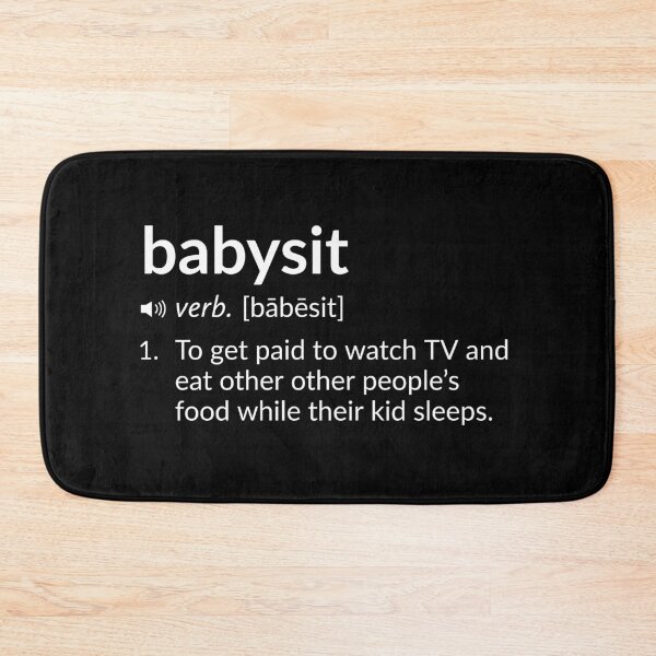 Item preview, Funny Definition: Babysit designed and sold by T-ShirtGuy.