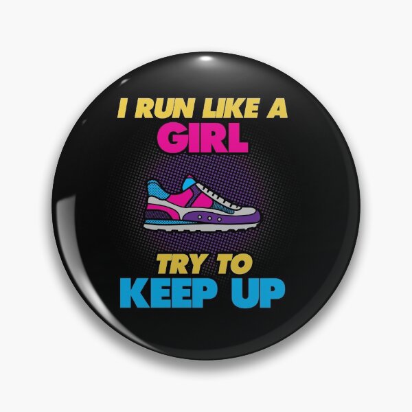 Item preview, I Run Like A Girl Try To Keep Up designed and sold by Christian Sales.