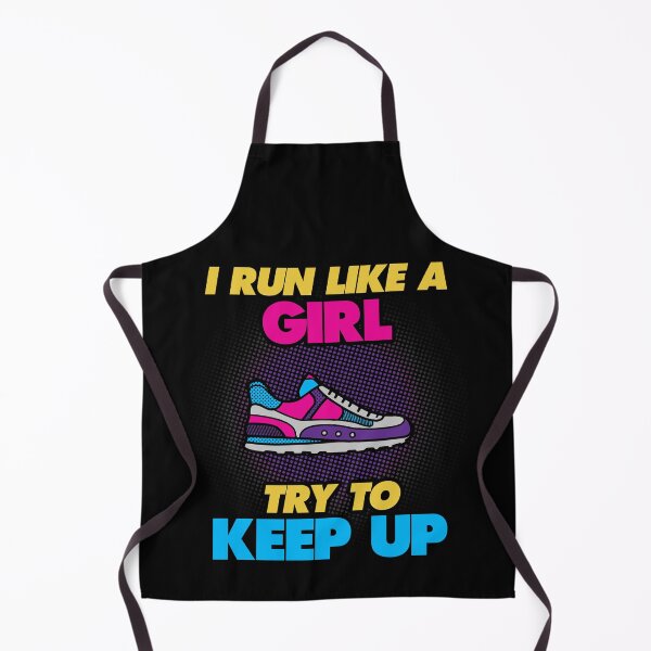 Item preview, I Run Like A Girl Try To Keep Up designed and sold by Christian Sales.