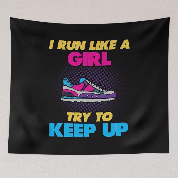 Item preview, I Run Like A Girl Try To Keep Up designed and sold by Christian Sales.