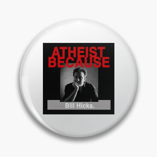 Item preview, Atheist Because: Bill Hicks. designed and sold by AtheistBecause.