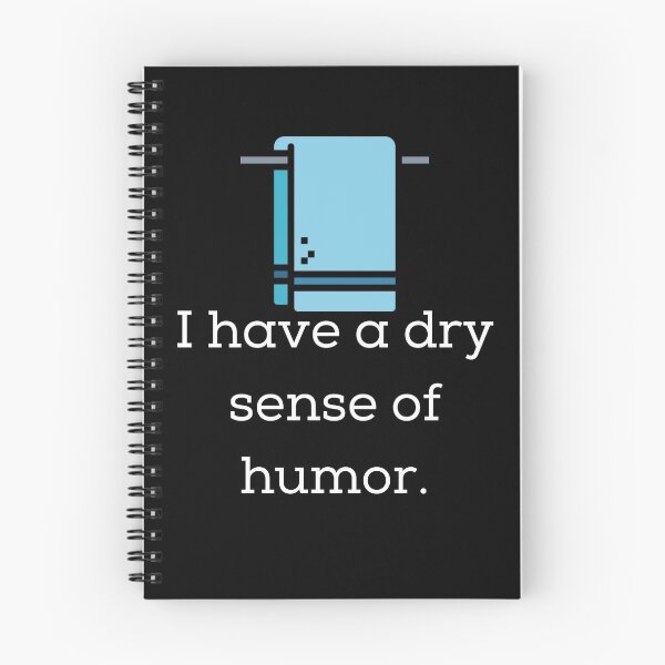 Item preview, Dry Sense of Humor designed and sold by Kroop.