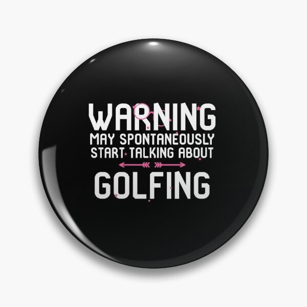 Item preview, Warning May Spontaneously Start Talking About Golfing designed and sold by at85productions.