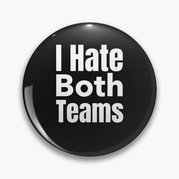 Item preview, I Hate Both Teams designed and sold by DiscGolfTees.