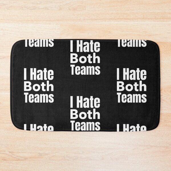 Item preview, I Hate Both Teams designed and sold by DiscGolfTees.