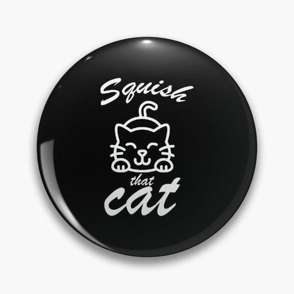 Item preview, Squish That Cat,gift for cat lover,gift for cat owner ,gift for cat mom ,gift for catholic friend ,gift for cat lover man designed and sold by FELTA.