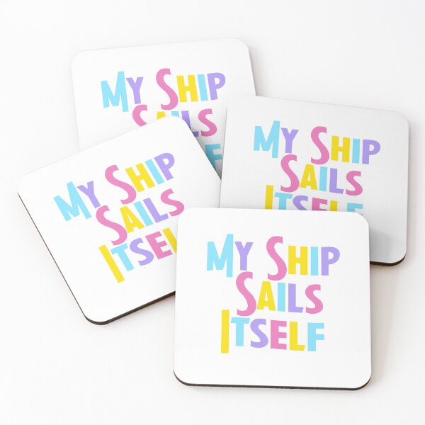 Item preview, My Ship Sails Itself designed and sold by rissidesigns.