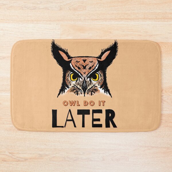 Item preview, Owl Do It Later designed and sold by Tritonn204.