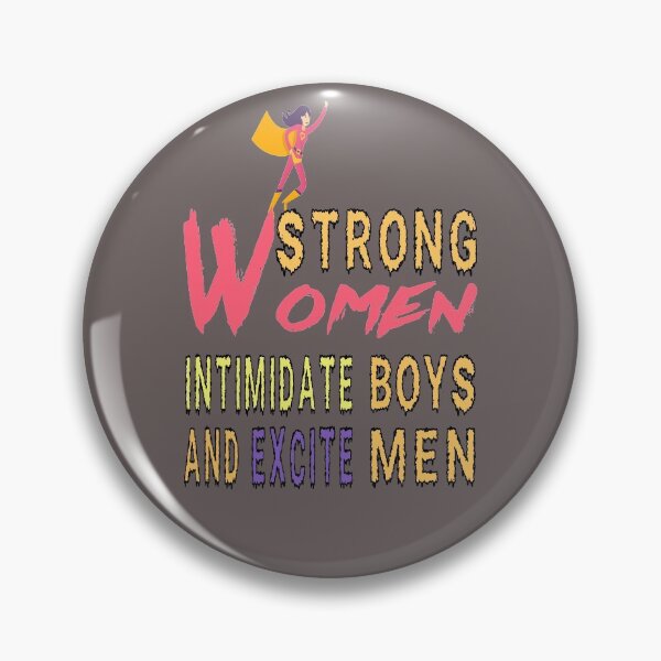 Item preview, Strong women intimidate boys and excite men designed and sold by Lux Ac Store.