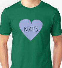 I LOVE NAPS Unisex T-Shirt