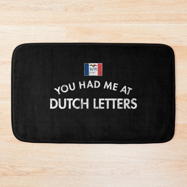 Item preview, You Had Me At Dutch Letters designed and sold by twHistory.