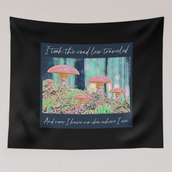 Item preview, Road less traveled, don’t know where I am, hiking humor, opt outside, mushroom art designed and sold by The Snarky  Psychologist.