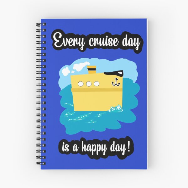 Item preview, Cruise day is a happy day designed and sold by SteveJHearn.