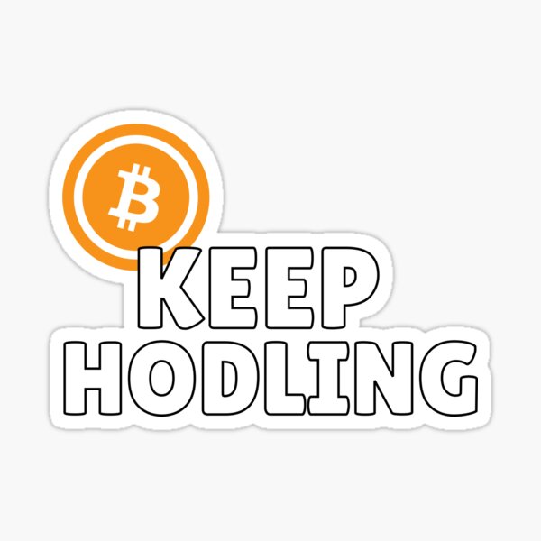 Keep Hodling Sticker