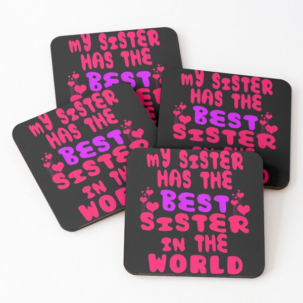 Item preview, My sister has the best sister in the world designed and sold by Crystalsgraphix.