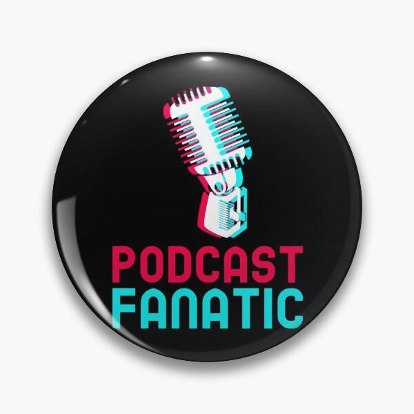 Item preview, Podcast Fanatic designed and sold by MikesPoD.
