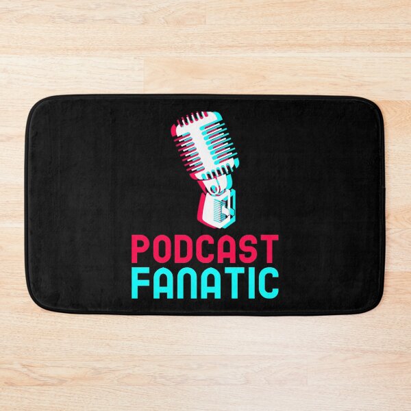 Item preview, Podcast Fanatic designed and sold by MikesPoD.