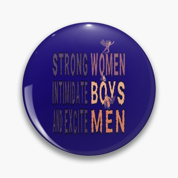 Item preview, Strong women intimidate boys and excite men. designed and sold by Lux Ac Store.