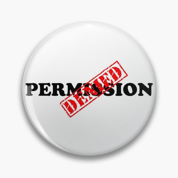 Item preview, PERMISSION DENIED designed and sold by DomGDesign.
