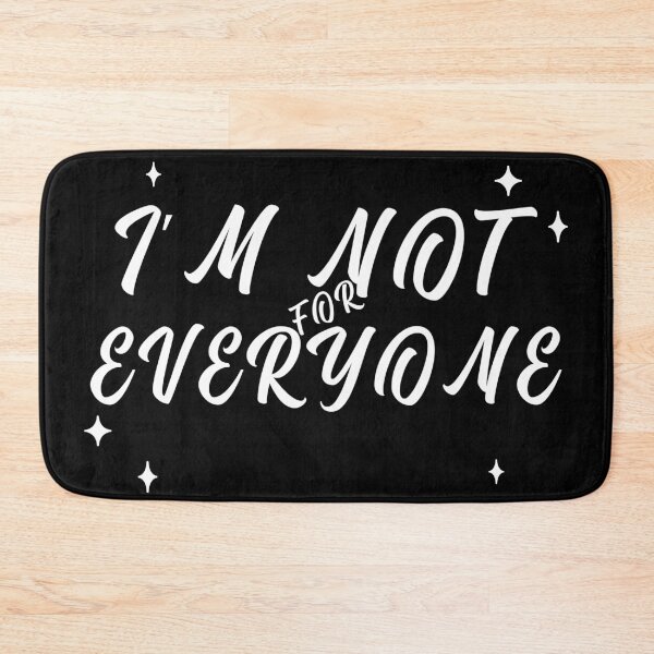 Item preview, Im Not for Everyone. Funny Sarcastic Anti Social Quote for Those that Just Dont Give A Fuck What People Think.  designed and sold by That Cheeky Tee.