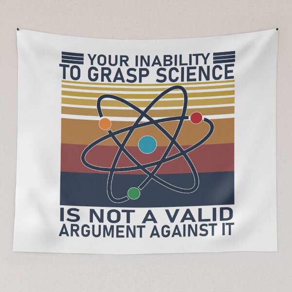 Item preview, Your Inability To Grasp Science Is Not A Valid Argument Against It T-Shirt, Funny Science Shirt designed and sold by UniqueStylistic.