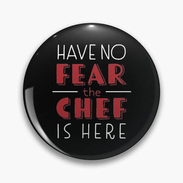 Item preview, Have No Fear, The Chef Is Here designed and sold by fotollissimo.