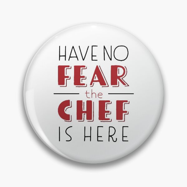 Item preview, Have No Fear, The Chef Is Here designed and sold by fotollissimo.