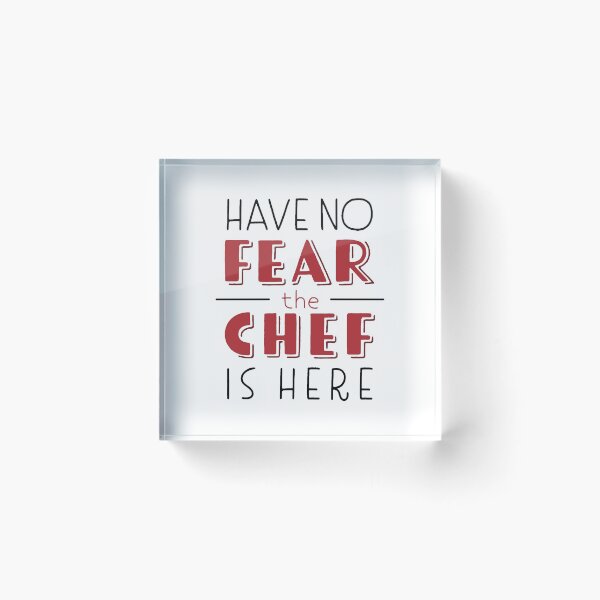 Item preview, Have No Fear, The Chef Is Here designed and sold by fotollissimo.