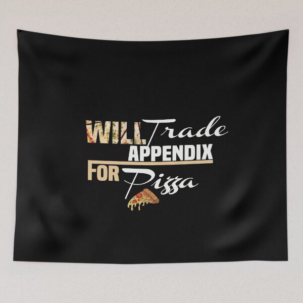 Item preview, Will Trade Appendix For Pizza Post Appendicitis Surgery Gift designed and sold by NSTeeDesign.