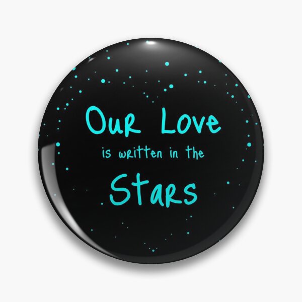 Item preview, Our Love is Written in the Stars designed and sold by CRHPOD20.