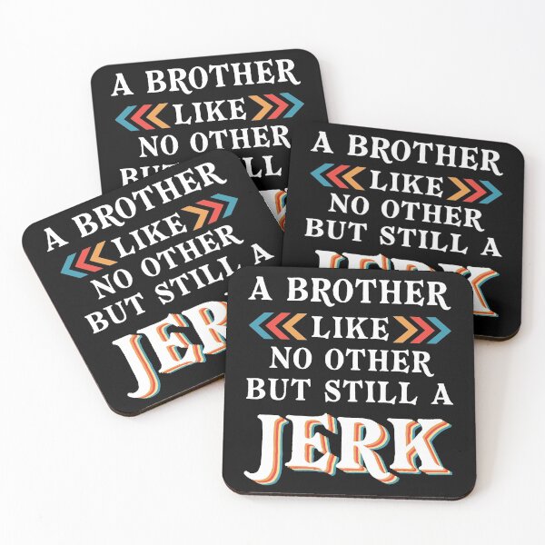 Item preview, A brother like no other but still a jerk designed and sold by ColoredRatio.