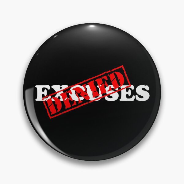 Item preview, EXCUSES DENIED designed and sold by DomGDesign.