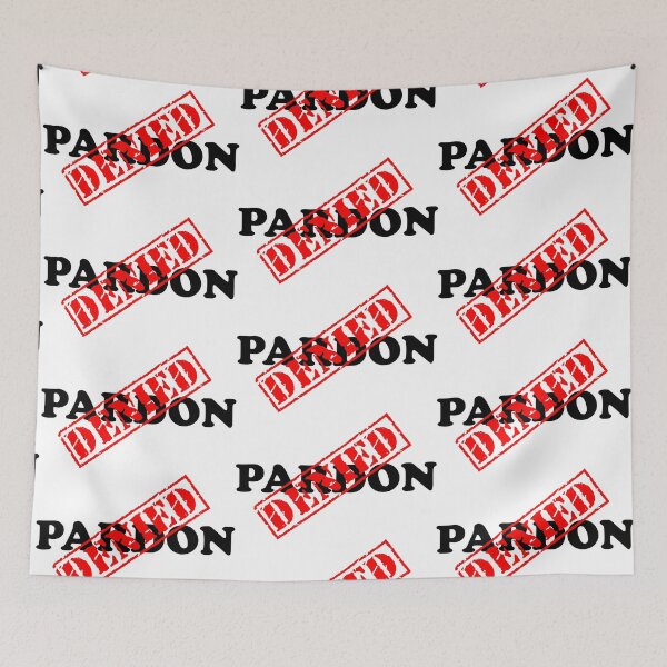 Item preview, PARDON DENIED designed and sold by DomGDesign.