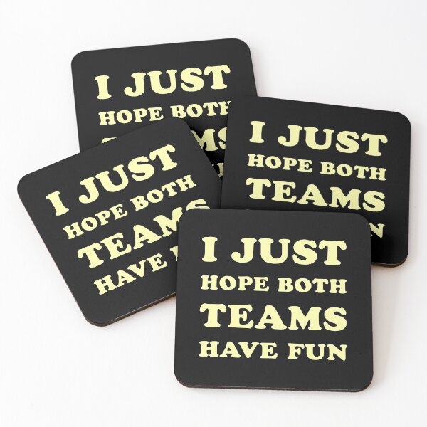 Item preview, I Just Hope Both Teams Have Fun - Funny Sports Day - Sports Mom designed and sold by AnyKitty.