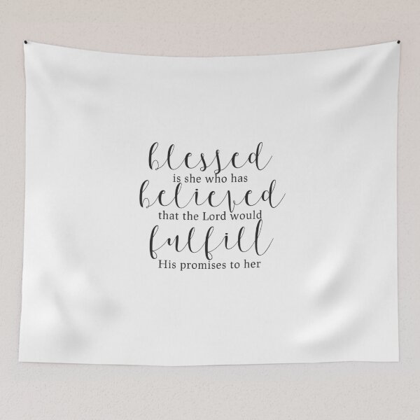 Item preview, Blessed is she who has believed that the Lord would fulfill His promises to her.  designed and sold by RebiskaCreates.