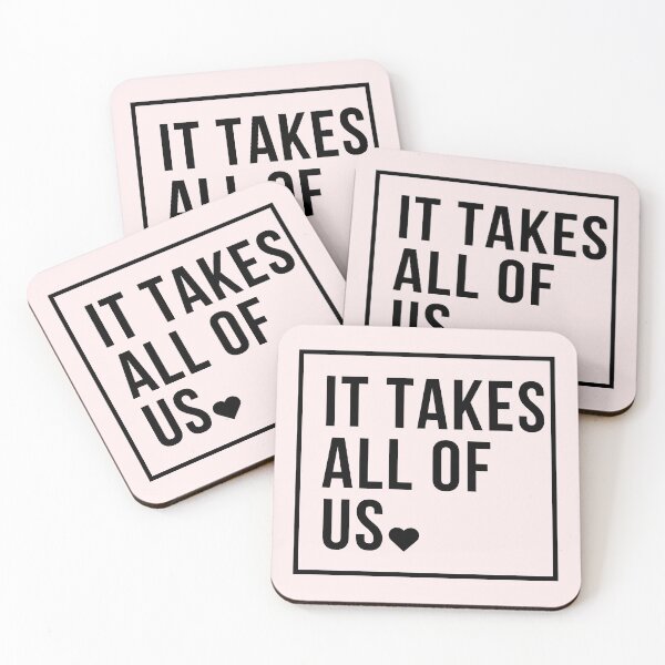 Item preview, It Takes All Of Us designed and sold by Everythingafter.