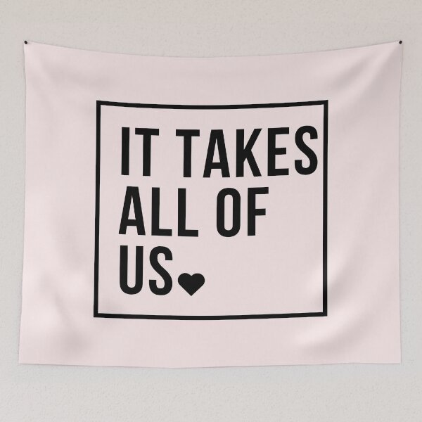 Item preview, It Takes All Of Us  designed and sold by Everythingafter.