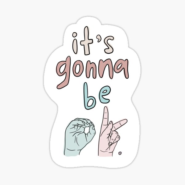 Item preview, “It’s Gonna Be Ok.” ASL designed and sold by * Dear Moon Studios *.