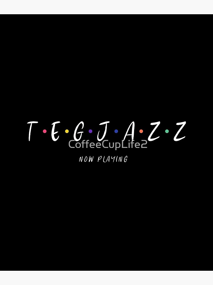 TEG Jazz: Now Playing by CoffeeCupLife2