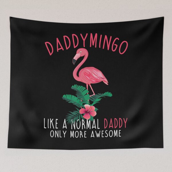Item preview, Daddymingo Like An Daddy Only Awesome Floral Flamingo designed and sold by whitneyiott9632.