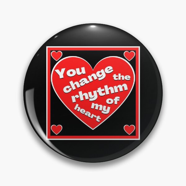 Item preview, You change the rhythm of my heart - a large red heart with words in white designed and sold by AnnaBBS.