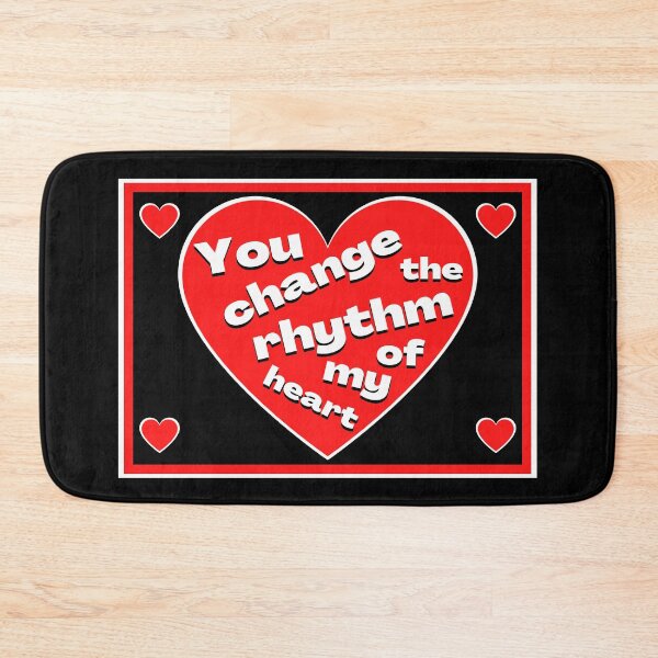 Item preview, You change the rhythm of my heart - a large red heart with words in white designed and sold by AnnaBBS.