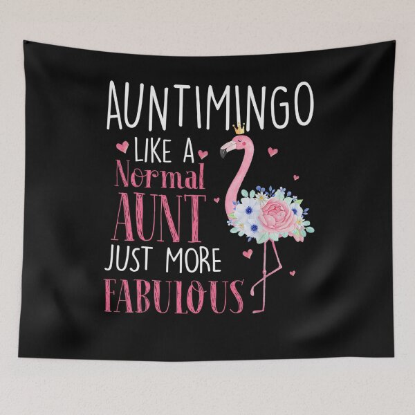 Item preview, Flamingo Auntimingo Like A Normal Aunt designed and sold by whitneyiott9632.