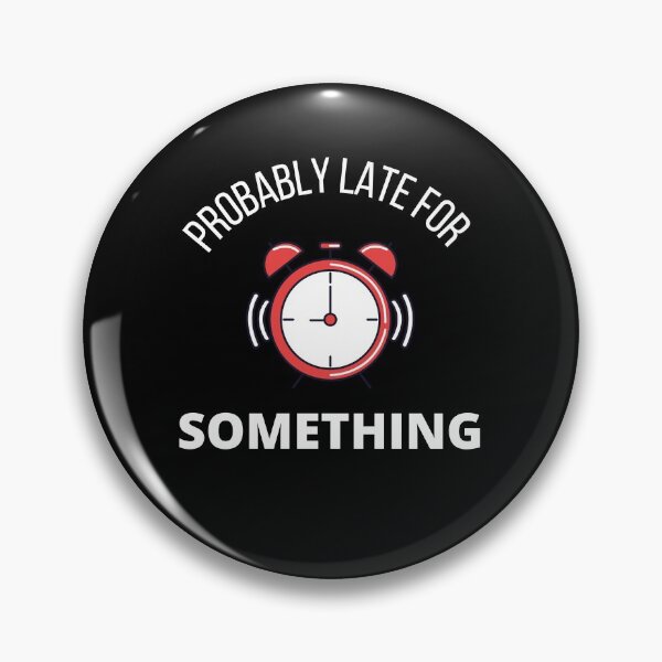 Item preview, Probably Late For Something designed and sold by Crafty-Mornings.